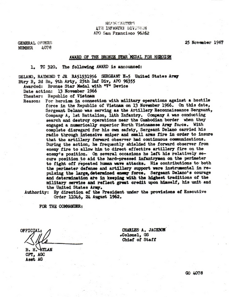 Bronze Star for heroism
Sgt Ray Delano honored for his actions in the battle of 13Nov66 at LZ Lane.  This battle was a benchmark in the history of The Mighty Ninth.
